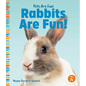 Rabbits Are Fun! - Library Binding