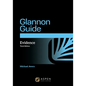 The Glannon Guide to Evidence: Learning Evidence Through Multiple-Choice Questions and Analysis - Paperback