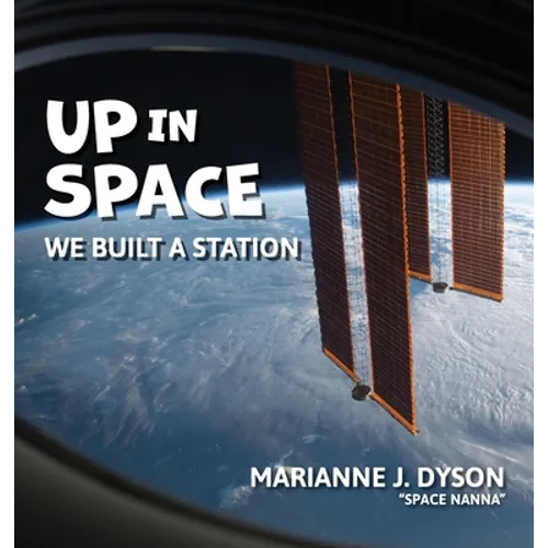 Up in Space: we built a station - Hardcover