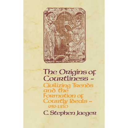 The Origins of Courtliness: Civilizing Trends and the Formation of Courtly Ideals, 939-1210 - Paperback