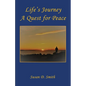 Life's Journey, A Quest for Peace - Paperback