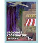 Sad Goose Cooperative Issue #1 - Paperback