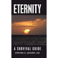Eternity: A Survival Guide - Hardcover