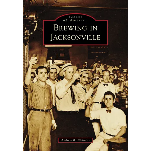 Brewing in Jacksonville - Paperback