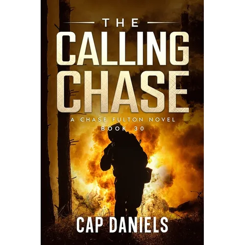 The Calling Chase: A Chase Fulton Novel - Paperback