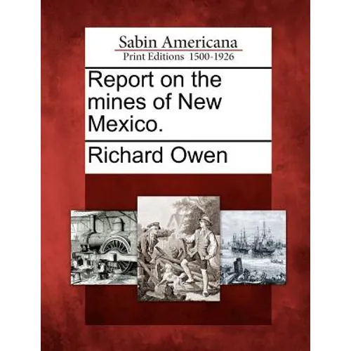 Report on the Mines of New Mexico. - Paperback