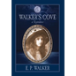 Walker's Cove: a Romance - Hardcover