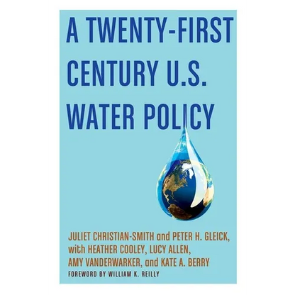 A Twenty-First Century Us Water Policy - Paperback