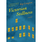 Victorian Stillness - Hardcover