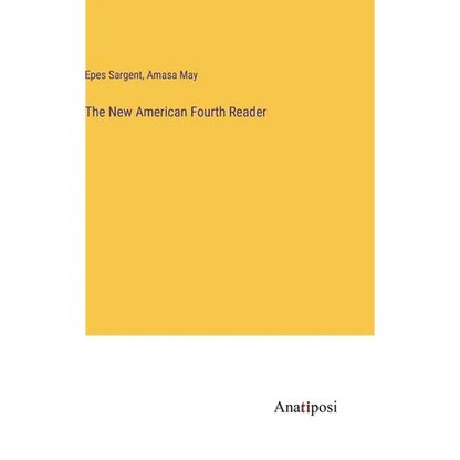 The New American Fourth Reader - Hardcover