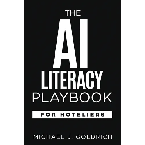 The AI Literacy Playbook for Hoteliers - Paperback