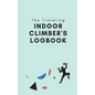 The Traveling Indoor Climber's Logbook - Paperback