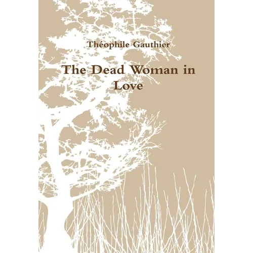 The Dead Woman in Love - Hardcover