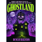 Ghostland: Ghost Hunter Edition - Hardcover