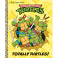 Totally Turtles! (Teenage Mutant Ninja Turtles) - Hardcover