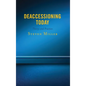 Deaccessioning Today: Theory and Practice - Paperback