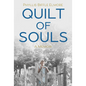 Quilt of Souls: A Memoir - Hardcover