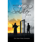 When a Soldier Dies - Paperback