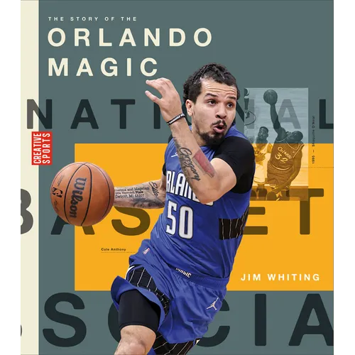 The Story of the Orlando Magic - Library Binding