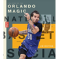 The Story of the Orlando Magic - Library Binding