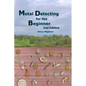 Metal Detecting for the Beginner - Paperback