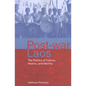 Post-War Laos: The Politics of Culture, History, and Identity - Paperback