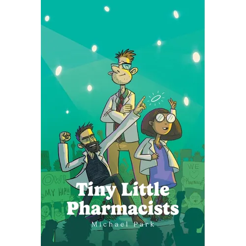 Tiny Little Pharmacists - Paperback