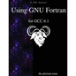 Using GNU Fortran for GCC 6.1 - Paperback