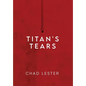 Titan's Tears - Hardcover
