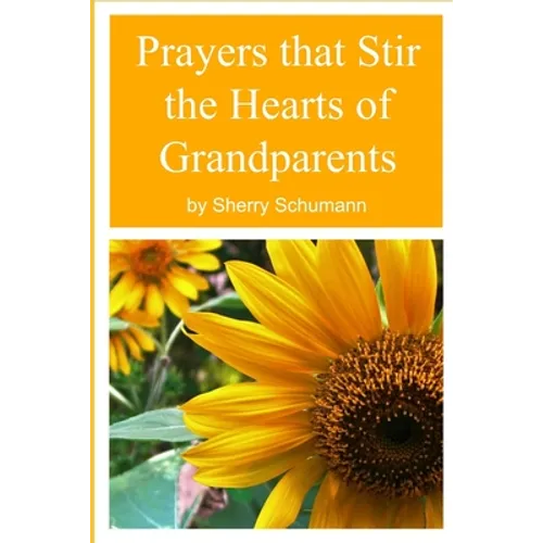 Prayers that Stir the Hearts of Grandparents - Paperback