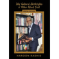 My Cultural Birthrights and Other Black Gold: Special Edition - Hardcover