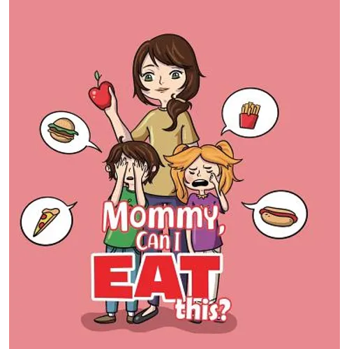 Mommy, Can I Eat This? - Hardcover