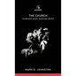 Church: Glorious Body, Radiant Bride - Paperback