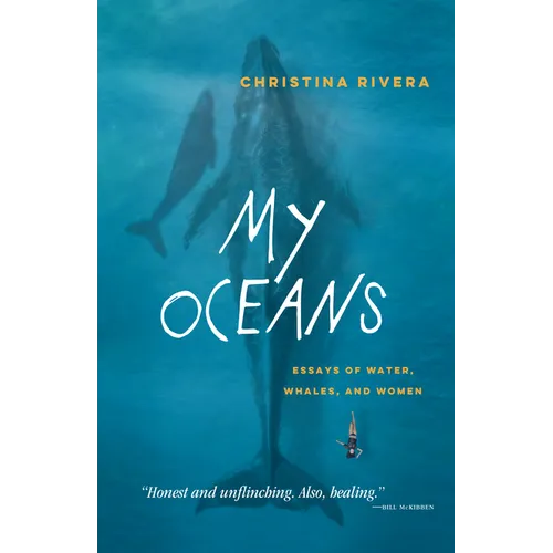 My Oceans: Essays of Water, Whales, and Women - Paperback