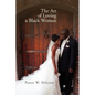 The Art of Loving a Black Woman - Paperback