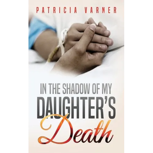 In The Shadow Of My Daughter's Death - Paperback