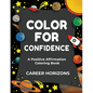 Color for Confidence: A Positive Affirmation Coloring Book - Paperback