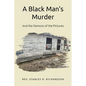 A Black Man's Murder: And the Demons of the Pictures - Paperback