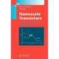 Nanoscale Transistors: Device Physics, Modeling and Simulation - Hardcover