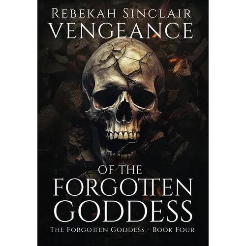Vengeance of the Forgotten Goddess - Hardcover