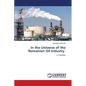 In the Universe of the Romanian Oil Industry - Paperback