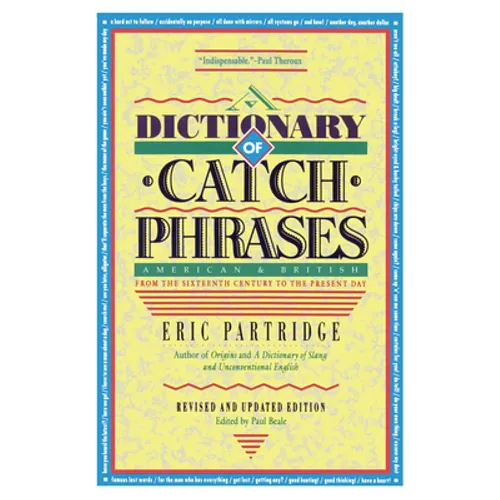 Dictionary of Catch Phrases - Paperback