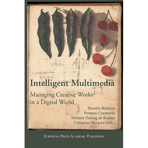 Intelligent Multimedia. Managing Creative Works in a Digital World. - Paperback