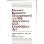 Human Resource Management and the Americans with Disabilities ACT - Hardcover