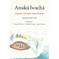 Anakú Iwachá: Yakama Legends and Stories - Paperback
