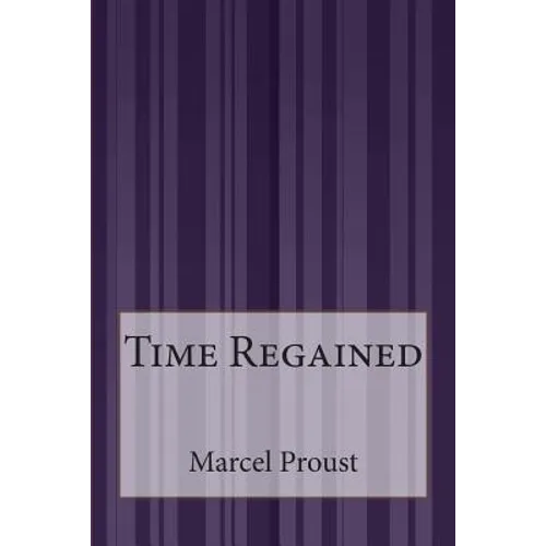 Time Regained - Paperback