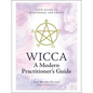 Wicca: A Modern Practitioner's Guide: Your Guide to Mastering the Craft - Hardcover