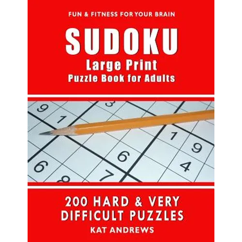 SUDOKU Large Print Puzzle Book for Adults: 200 HARD & VERY DIFFICULT Puzzles - Paperback