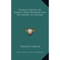Thomas Carlyle On Heroes, Hero-Worship And The Heroic In History - Hardcover
