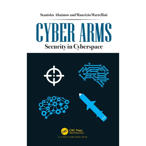 Cyber Arms: Security in Cyberspace - Paperback